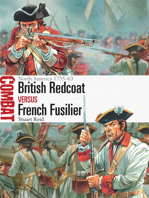Title details for British Redcoat vs French Fusilier by Stuart Reid - Available